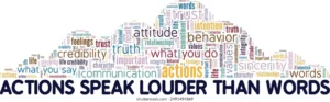 actions-speak-louder-than-words